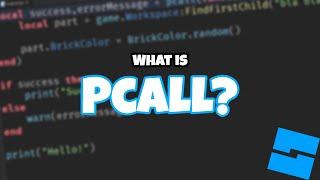 What is Pcall & How to Use It - Roblox Advanced Scripting