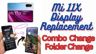 Mi 11X Display Replacement || Mi 11X Combo Folder Change |Mi 11X Pro Display Replacement