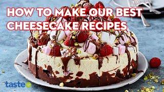 How to make our best cheesecake recipes | taste.com.au