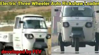 2021 Electric Three Wheelers Auto Rickshaw Cargo Loader New 2021 - Developed by FEV Full Review!