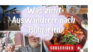 Was zieht Auswanderer nach Bulgarien?