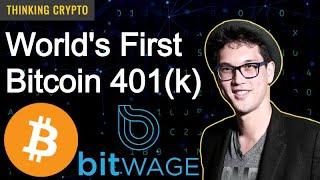 Interview: Bitwage CEO Jonathan Chester - World's First Bitcoin 401K - Gemini - Crypto Regulations