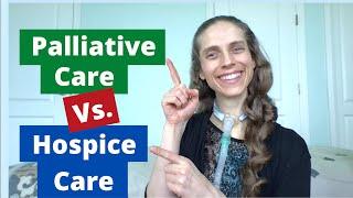 Palliative Care Versus Hospice Care. Similarities & Differences. Life with a Vent