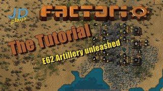 Factorio 0.16 The Tutorial E62 Artillery unleashed