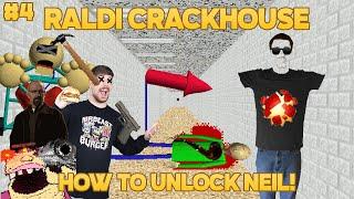 How to Unlock Neil! | Raldi's Crackhouse Part 4 [Baldi's Basics Mod