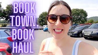 Book Haul & Book Town Tour