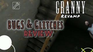 [Granny Revamp] Exclusive Bugs & Glitches Review