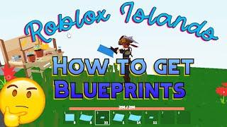 How to get Blueprints in Roblox Islands | FunZone