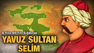 Yavuz Sultan Selim Savaşları [1512-1520] (TEK PARÇA)