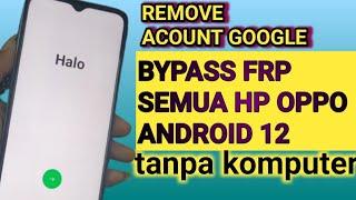 bypass frp oppo a17 android version 12 without computer, bypass google account