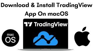 How to Install Trading View App on Mac (2022)