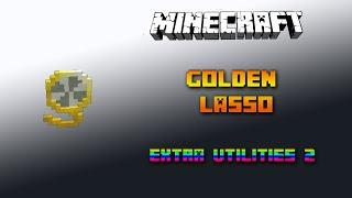 Golden Lasso  Minecraft Extra Utilities 2 Tutorial  Deutsch / German