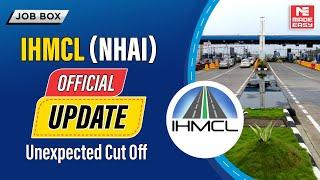 IHMCL NHAI Official Update | Unexpected Cut-Off Announcement | MADE EASY