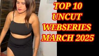 TOP 10 UNCUT WEBSERIES WATCH ALONE #MUNIMJI#MAKHAN#DULHA RAJA #official #TINA #TRIPTI#JAYSHREE