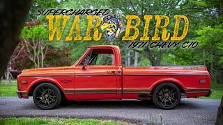 WAR BIRD: Supercharged LS, 6 Speed Protouring '71 C10 | Owner & Builder Perspective