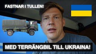 Jag åker till Ukraina! Fastnar i Polska Tullen...