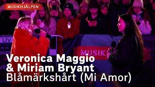 Veronica Maggio & Miriam Bryant - Blåmärkshårt (Mi Amor) / Musikhjälpen 2022