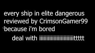 Every Ship in Elite Dangerous reviewed in one sentence or less