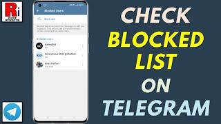 How to View and Manage Your Blocked List on Telegram Messenger