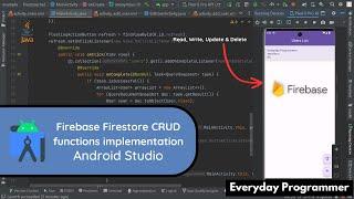 How to Implement Firestore Database and CRUD Functions in Android Studio