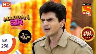 Maddam sir - Ep 258 - Full Episode - 22nd July, 2021