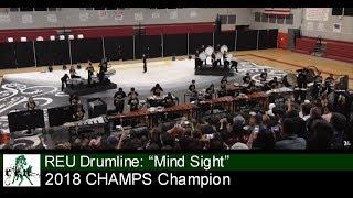 2018 REU Drumline at CHAMPS: "Mind Sight"