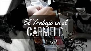 EL TRABAJO EN EL CARMELO - Carmelitas Descalzas América Central