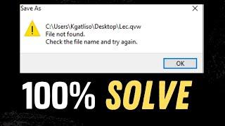 File Not Found Check The File Name And Try Again (100% Work)