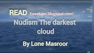 Nudism The darkest cloud by lone masroor