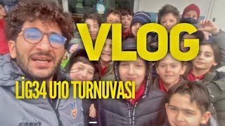 BİR TURNUVA HİKAYESİ VLOG - LİG 34 SÖMESTR CUP TURNUVASI U10