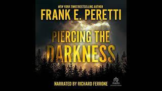 Piercing the Darkness Audiobook by Frank E. Peretti
