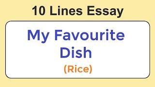 10 Lines on My Favourite Dish || Essay on My Favourite Dish in English || My Favourite Dish Essay