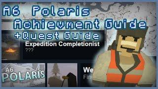 A6 POLARIS ACHIEVEMENT GUIDE AND QUEST