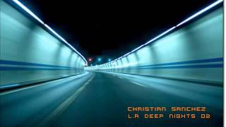 DEEP HOUSE 2012 - Christian Sanchez - L.A Deep Nights 02