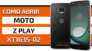 Moto Z Play XT1635-02 Como Abrir || Como Desmontar || How To Disarm || Como Desarmar ||