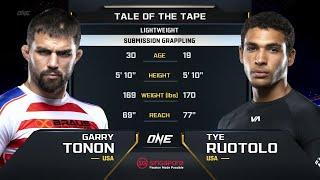 Garry Tonon vs. Tye Ruotolo | ONE Championship Full Fight