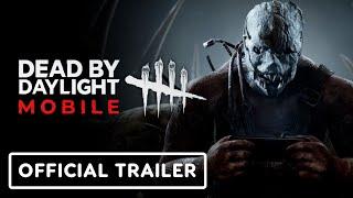 Dead by Daylight Mobile - Official Trailer