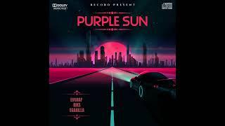 EVGRAF & RIKS & EGAKILLA - Purple Sun