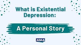 What is Existential Depression: A Personal Story