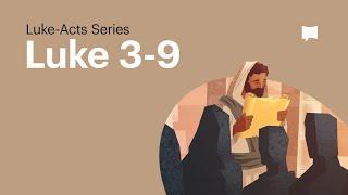 The Baptism of Jesus: Luke 3-9