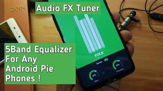 Audio FX Tuner 5 band EQ For Any Android Pie Roms