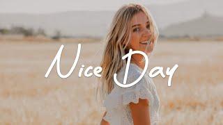 Nice Day  Acoustic/Indie/Pop/Folk playlist full of positive energy