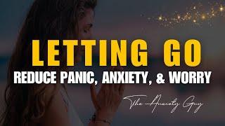 Guided Meditation For Panic, Anxiety & Worry  | SURRENDER SESSION | LETTING GO