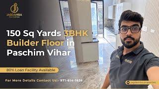 150 Sq Yards Builder Floor in Paschim Vihar | Spacious 3 BHK Tour | West Delhi Property