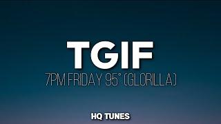 GloRilla - TGIF (Audio/Lyrics)  | it's 7pm Friday it's 95 degrees | Tiktok Song