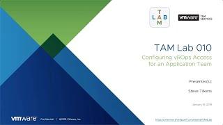 TAM Lab 010 - Configuring vROps Access for an Application Team