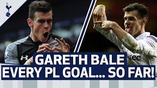 EVERY GARETH BALE PREMIER LEAGUE GOAL... SO FAR!