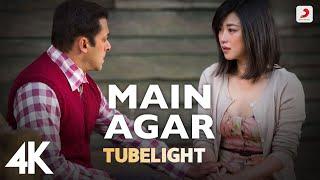 Main Agar Full Video - Tubelight | Salman Khan, Sohail Khan | Pritam | Atif Aslam | Kabir Khan | 4K