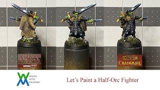 Let's Paint a Half-Orc Fighter with Army Painter Speed Paints