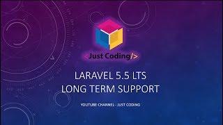 00 Laravel 5.5 LTS -  Introduction to Series